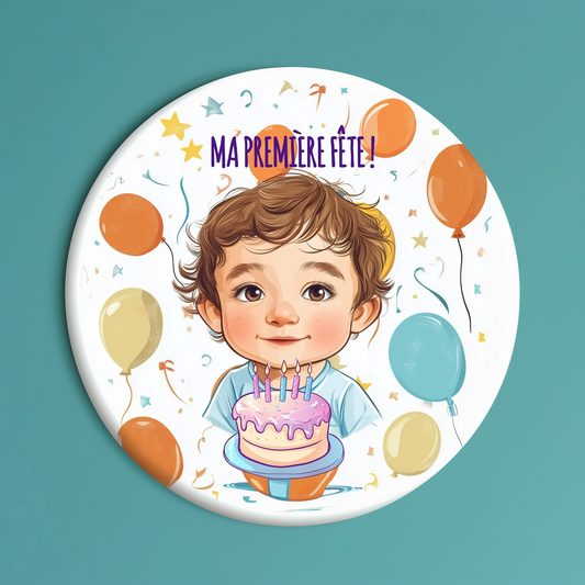 Badge Série Première fois - Garçon - Ma première fête